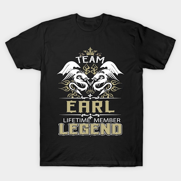 Earl Name T Shirt -  Team Earl Lifetime Member Legend Name Gift Item Tee T-Shirt by yalytkinyq